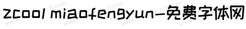 zcool miaofengyun字体转换